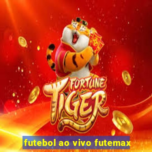 futebol ao vivo futemax